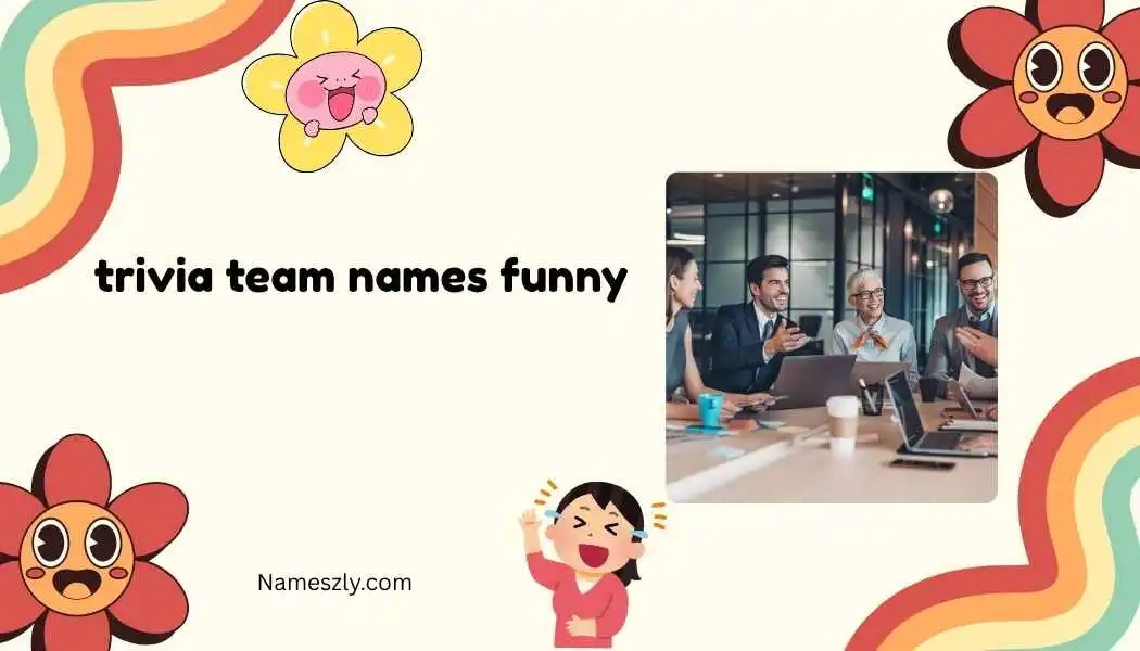 trivia team names funny
