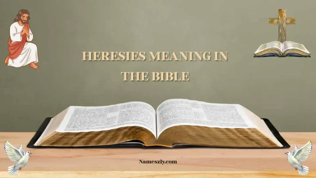 Heresies in the Biblical Context