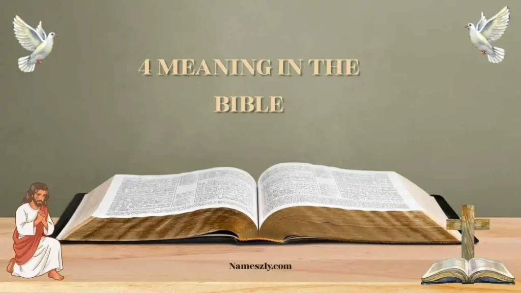 Historical and Biblical Context of Number 4