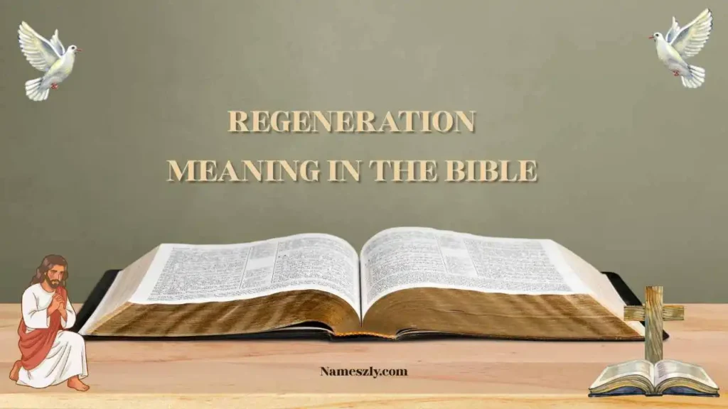Origin and Etymology of Regeneration