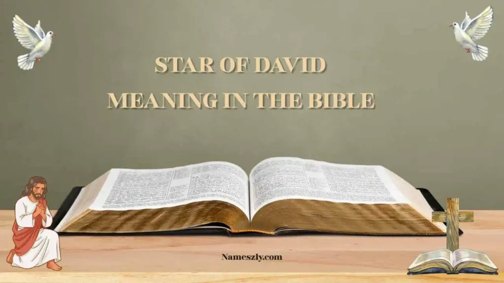 Star of David Meaning in the Bible Explanation