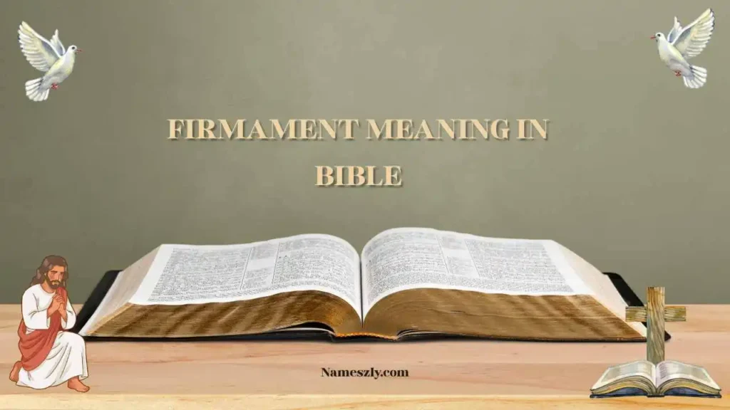 What Does Firmament Mean in the Bible?