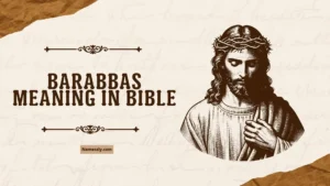Barabbas Meaning in Bible
