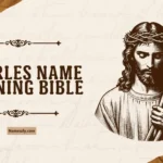 Charles Name Meaning Bible