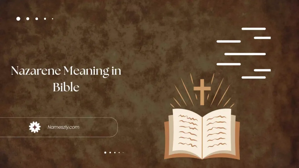 Nazarene Meaning in Bible Explained