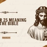 Number 25 Meaning in the Bible