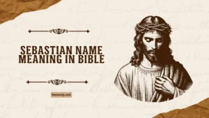Sebastian Name Meaning in Bible
