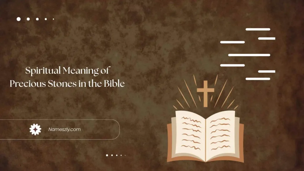 What Is the Spiritual Meaning of Precious Stones in the Bible?